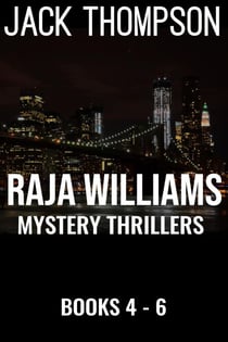 Raja Williams Mystery Thriller Series, Books 4-6 - Raja Williams Mystery Thrillers