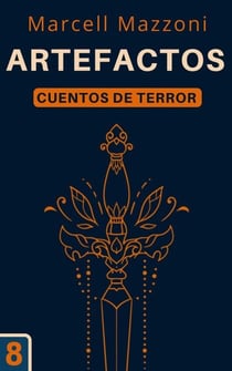 Artefactos - Cuentos De Terror, #8