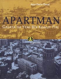 Apartman - Galata’da yeni bir konut tipi