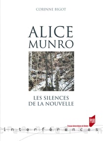 Alice Munro - Les silences de la nouvelle