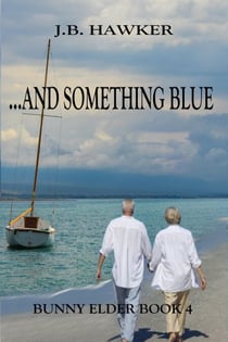 ...and Something Blue - Bunny Elder Series