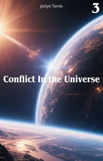 Conflict in the Universe - Conflict in the Universe, #3