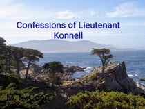 Confessions of Lieutenant Konnell - Confessions, #2