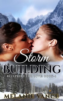Storm Building - Blueprint For Love, #4