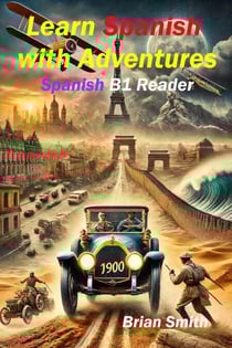 Learn Spanish with Adventures - Spanish Graded Readers, #10