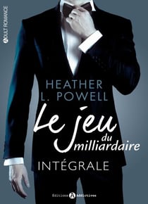 Le jeu du milliardaire - L'intégrale