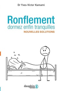 Ronflement, dormez enfin tranquilles