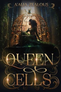 Queen Cells - Royal Jelly Series, #2