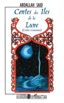 Contes des îles de la lune - Contes comoriens