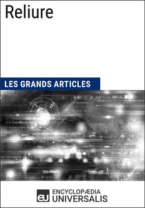 Reliure - Les Grands Articles d'Universalis