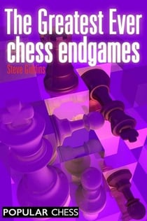 The Greatest Ever Chess Endgames