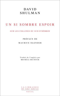 Un si sombre espoir - Sur les collines du sud d’Hébron