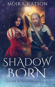 Shadowborn - Light & Shadow, #1