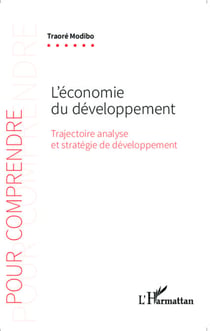 L'économie du développement - Trajectoire analyse et stratégie de développement