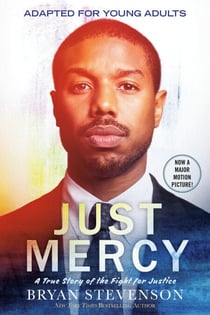 Just Mercy (Adapted for Young Adults) - A True Story of the Fight for Justice