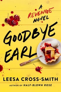 Goodbye Earl - A Revenge Novel