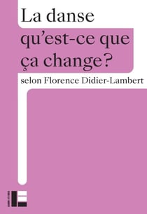 La danse - Qu'est-ce que ça change?