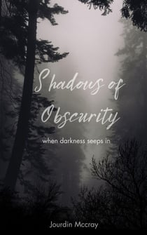 Shadows of Obscurity