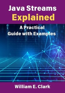 Java Streams Explained: A Practical Guide with Examples