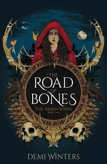 The Road of Bones - The Ashen Series, Book One