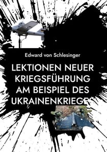 Lektionen neuer Kriegsführung am Beispiel des Ukrainenkrieges - Ein Beitrag zu der Münchener Sicherheitskonferenz 2025