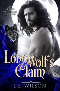 Lone Wolf's Claim - The Kincaid Werewolves, #1