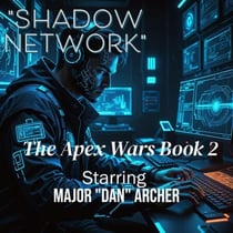 Shadow Network - "The Apex Wars", #2