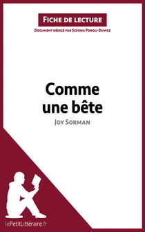Comme une bête de Joy Sorman (Fiche de lecture) - Analyse complète et résumé détaillé de l'oeuvre