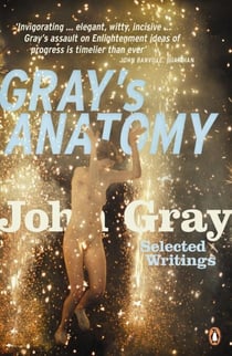 Gray's Anatomy - Selected Writings