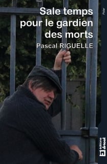 Sale temps pour le gardien des morts - Polar noir