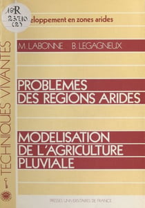Problèmes des régions arides - Modélisation de l'agriculture pluviale