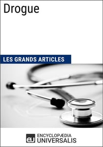 Drogue - Les Grands Articles d'Universalis
