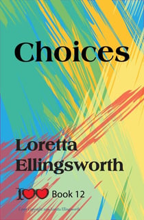 Choices - I Love Love, #12
