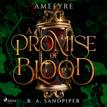 A Promise of Blood: A darkly romantic, high-stakes fantasy adventure