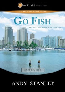 Go Fish Study Guide - Because of What's on the Line