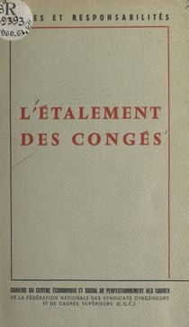 L'étalement des congés - Journée d'études du 17 juin 1961 du Centre économique et social de perfectionnement des cadres
