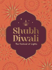 Shubh Diwali - Modern Reflections on the Timeless Wisdom and Traditions of Diwali
