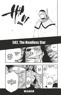 Bleach - T65 - Chapitre 582 - THE HEADLESS STAR