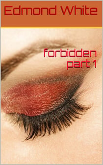 Forbidden Part 1 - Forbidden, #1