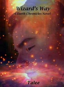 Wizard's Way - The Darth Chronicles, #3