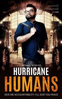 Hurricane Humans: Give Me Accountability, I'll Give You Peace