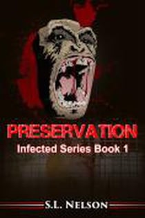 Preservation - Infected Series Book 1