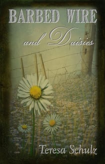 Barbed Wire and Daisies - The Lost Lands, #1