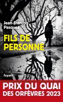 Fils de personne - Prix du Quai des Orfèvres 2023