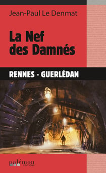 La Nef des Damnés - Les enquêtes de Le Maoût - Tome 1