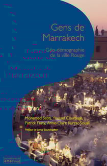 Gens de Marrakech - Géo-démographie de la ville Rouge