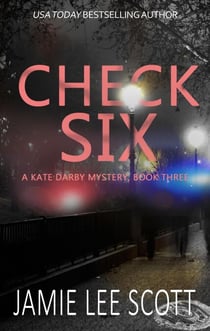 Check Six - A Kate Darby Crime Novel, #3