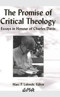 The Promise of Critical Theology - Essays in Honour of Charles Davis
