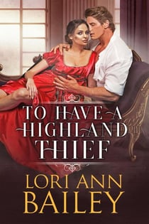 To Have a Highland Thief - Wicked Highland Misfits, #1