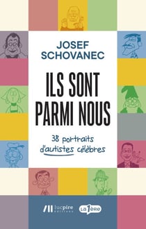 Ils sont parmi nous - 38 portraits d'autistes célèbres